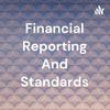 undefined Financial Reporting And Standards