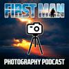 undefined First Man Photography Podcast