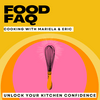 undefined Food FAQ - Recipes for the Home Cook (The food podcast with a sense of humor)