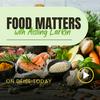 undefined Food Matters with Aisling Larkin