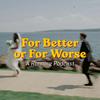 undefined For Better Or For Worse
