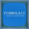 undefined Formulaic: A Podcast in Script Writing