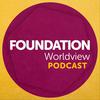 undefined Foundation Worldview Podcast