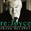 undefined Frank Delaney's Re: Joyce