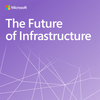 undefined Future of Infrastructure