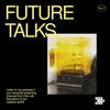 undefined Future Talks