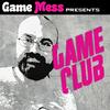 undefined Game Club: A Game Mess Podcast