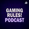undefined Gaming Rules! New Podcast