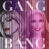 undefined Gang Bang