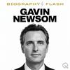 undefined Gavin Newsom  - Biography Flash