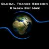 undefined Global Trance Session with Golden Boy Mike