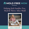 undefined Mold Free Mom | Toxic Mold, Mold Illness, Mold Detox, Chronic Illness, Black Mold, CIRS