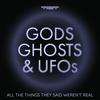undefined Gods, Ghosts & UFOs