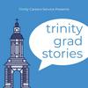 undefined Graduate Stories: Presented by the Trinity Careers Service