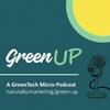 undefined GreenUP - A Micro-Podcast About GreenTech and Sustainability