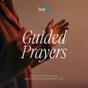 undefined Guided Prayers - Simple, Intentional Prayers for Everyday Life