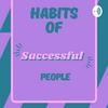 undefined HABITS OF SUCCESSFUL PEOPLE