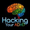 undefined Hacking Your ADHD