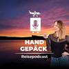 undefined Handgepäck - Der Reisepodcast