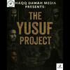 undefined Haqq Dawah Media Presents: The Yusuf Pro