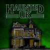 undefined Haunted UK Podcast: History, Hauntings and the Unexplained