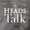 undefined Heads Talk