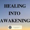 undefined Healing into Awakening