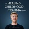 undefined The Healing Childhood Trauma Podcast