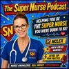 undefined The Super Nurse Podcast
