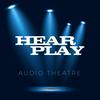 undefined Hear Play Audio Theatre
