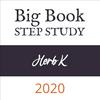 undefined Herb K. - 2020 Big Book Step Study Workshop (including Q&A)