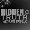 undefined Hidden Truth Show with Jim Breslo