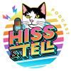 undefined Hiss & Tell: Cat Behavior and Beyond
