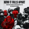 undefined How It Falls Apart