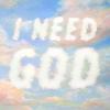 undefined I Need God Pod