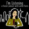 undefined I'm Listening : A Frasier Podcast with Anita Flores