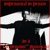 undefined Imprisoned in Prison: An A “The Prisoner" Prisoncast