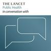 undefined The Lancet Public Health in conversation with