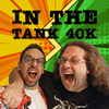 undefined In the Tank 40K