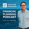 undefined Informed Decisions Independent Financial Planning & Money Podcast