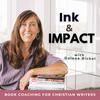 undefined Ink and Impact for Christian Writers - Write a book, self-publish, book marketing, author tips, book coach