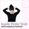 undefined Inside Petite Style with Angela Foster