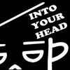 undefined Into Your Head