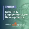 undefined Irish HR and Employment Law Developments
