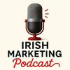 undefined Irish Marketing Podcast