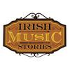 undefined Irish Music Stories Podcast