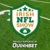 undefined Irish NFL Show