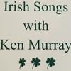 undefined Irish Songs with Ken Murray