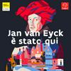 undefined Jan van Eyck è stato qui