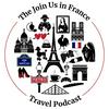 undefined Join Us in France Travel Podcast